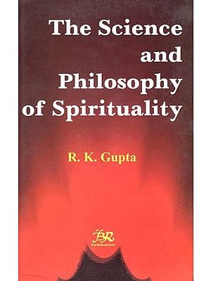 The Science And Philosophy of Spirituality