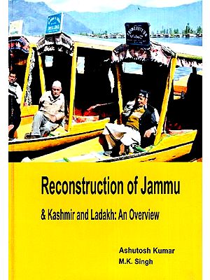 Reconstruction of Jammu & Kashmir and Ladakh: An Overview