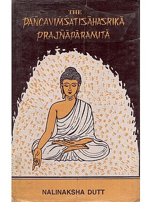 The Pancavimsatisahasrika Prajnaparamita (An Old and Rare Book)