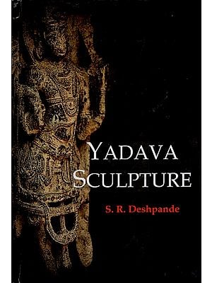 Yadava Sculpture (Western Maharashtra : 1000 A.D. to 1400 A.D)