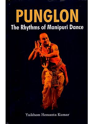 Punglon- The Rhythms of Manipuri Dance