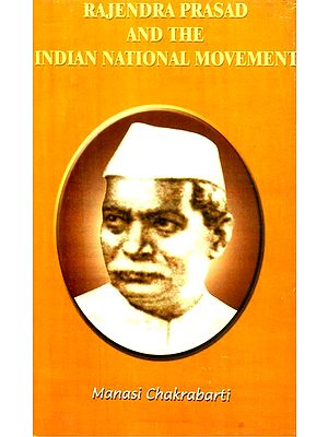 Rajendra Prasad and the Indian National Movement (An Old and Rare Book)