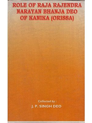 Role of Raja Rajendra Rao Narayan Bhanja Deo of Kanika (Orissa)- An Old and Rare Book