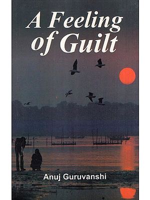 A Feeling of Guilt- A Collection of Stories