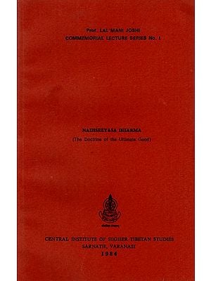 Naihsreyasa Dharma- The Doctrine of the Ultimate Good (An Old and Rare Book)