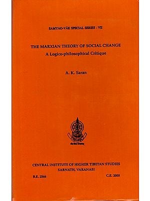 The Marxian Theory of Social Change- A Logico-Philosophical Critique (An Old and Rare Book)