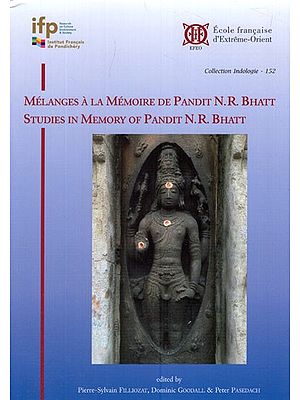 Melanges A La Memoire De Pandit N. R. Bhatt- Studies in Memory of Pandit N. R. Bhatt