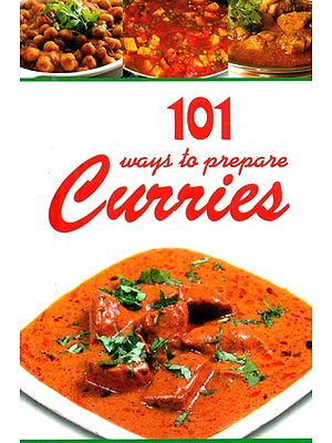 101 Ways to Prepare Curries