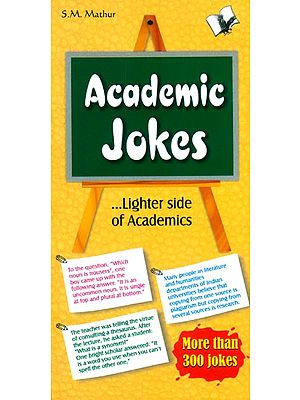 Academic Jokes- Lighter Side of Academics (More Than 300 Jokes)