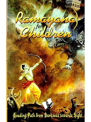 Ramayana for Children- Leading Path from Darkness Toward Light