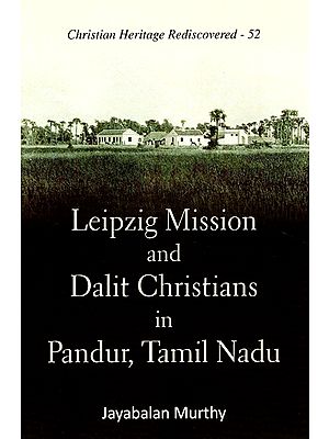 Leipzig Mission and Dalit Christians in Pandur, Tamil Nadu