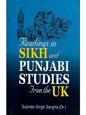 Readings in Sikh and Punjabi Studies from the UK