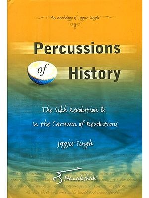 Percussions of History- The Sikh Revolution in the Caravan of Revolutions