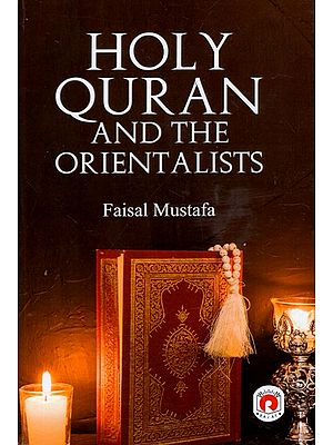 Holy Quran And The Orientalists