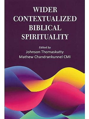 Wider Contextualized Biblical Spirituality