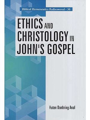 Ethics and Christology in John's Gospel