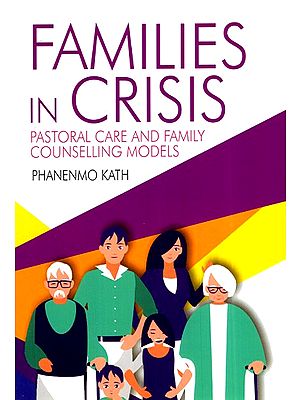 Families in Crisis: Pastoral Care and Family Counselling Models