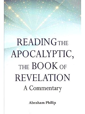 Reading the Apocalyptic, the Book of Revelation- A Commentary