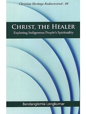 Christ, The Healer - Exploring Indigenous People's Spirituality