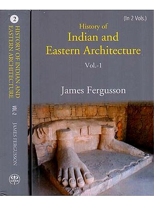 History of Indian and Eastern Architecture (Set of 2 Volumes)