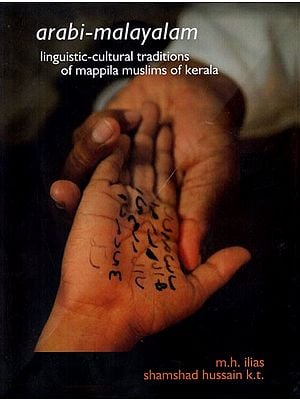 Arabi-Malayalam: Linguistic Cultural Traditions of Mappila Muslims of Kerala