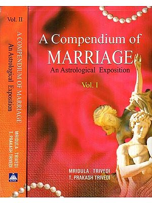 A Compendium of Marriage- An Astrological Exposition (Set of 2 Volumes)