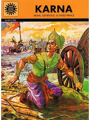 Karna- Brave, Generous, Ill - Fated Prince (Comic Book)