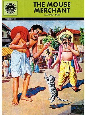 The Mouse Merchant- A Jataka Tale (Comic Book)