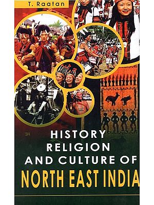 History Religion And Culture of North East India