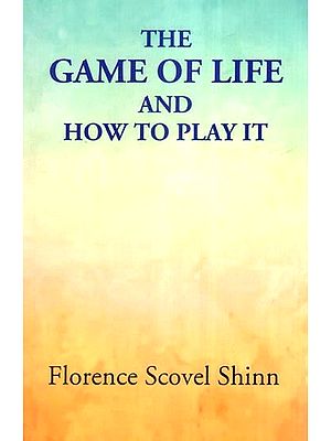 The Game of Life and How to Play It