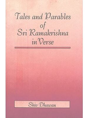 Tales and Parable of Sri Ramakrishna in Verse