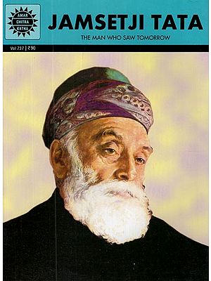 Jamset Ji Tata- The Man Who Saw Tomorrow (Comic Book)