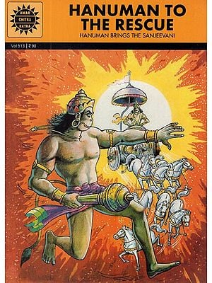 Hanuman To The Rescue- Hanuman Brings The Sanjeevani (Comic Book)