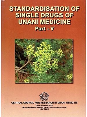 Standardisation of Single Drugs Of Unani Medicine (Part-Part-V) (An Old and Rare Book)