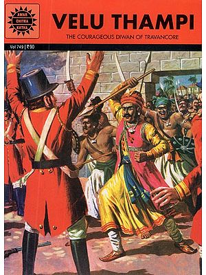 Velu Thampi- The Courageous Diwan of Travancore (Comic Book)