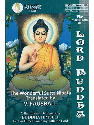 The Life of Lord Buddha - The Wonderful Sutta Nipata (An Old And Rare Book)