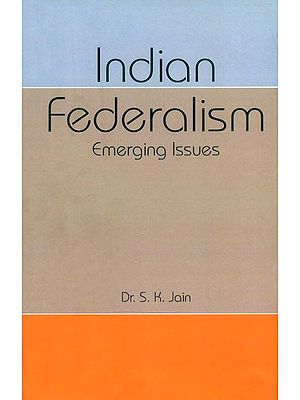 Indian Federalism- Emerging Issues