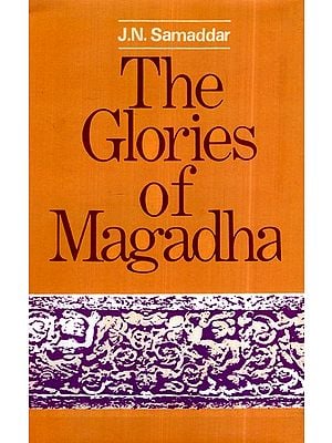 The Glories of Magadha