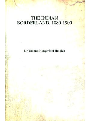 The Indian Borderland, 1880-1900