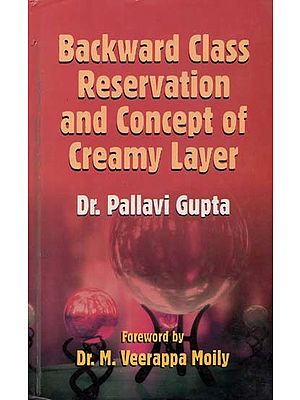 Backward Class Reservation and Concept of Creamy Layer