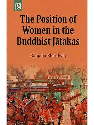 The Positon of Women in the Buddhist Jatakas