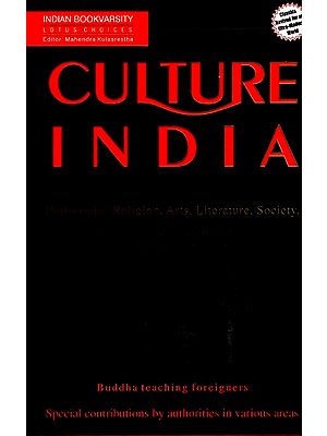 Culture India- Philosophy, Religion, Arts, Literature and Society