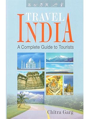 Travel India (A Complete Guide for Tourists)