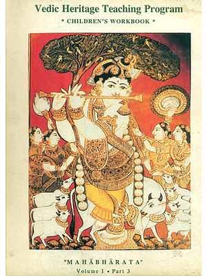 Vedic Heritage Teaching Program Children's Workbook- Mahabharata: Volume-I: Part-3 (An Old and Rare Book)