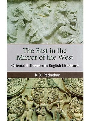 The East in The Mirror of The West: Oriental Influences in English Literature