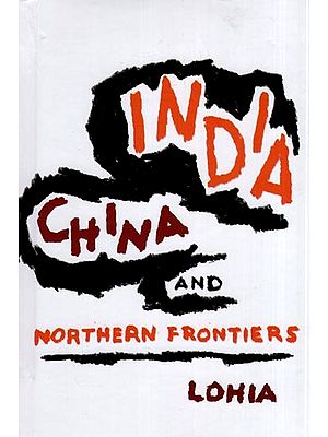 India China and Northern Frontiers