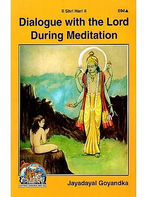 Dialogue With The Lord During Meditation