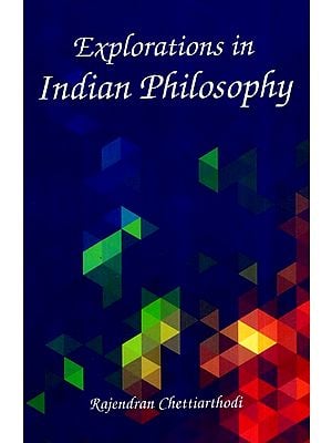 Explorations in Indian Philosophy