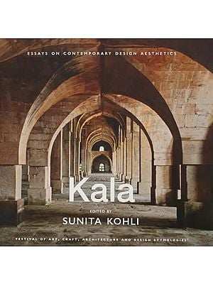 Kala - Essays on Contemporary Design Aesthetics