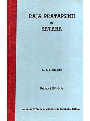 Raja Pratapsinh of Satara: 1818-1839 (An Old and Rare Book)